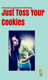 Pregnancy Symptom Warning Just Toss Your Cookies featured