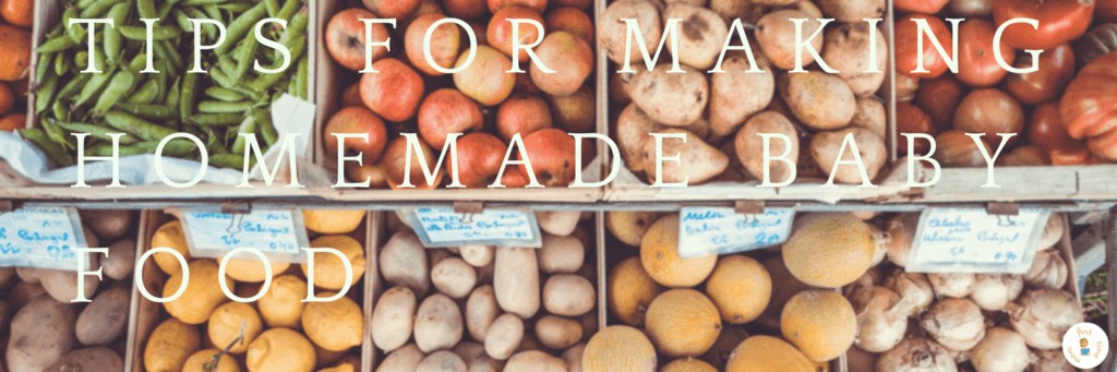 Tips for Making Homemade Baby Food (1)