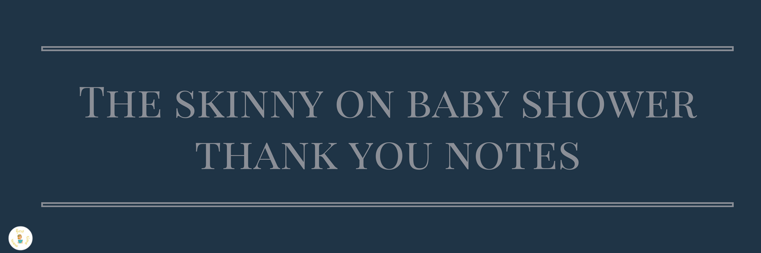 The skinny on baby shower thank you notes