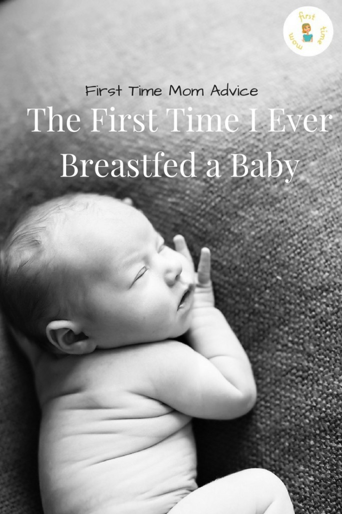 First Time Mom Advice: The First Time I Ever Breastfed a Baby (1)