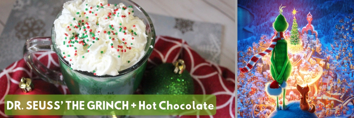 DR. SEUSS’ THE GRINCH + Hot Chocolate