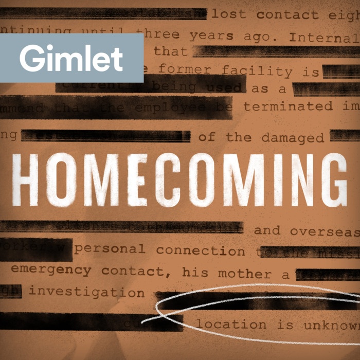 Homecoming - Good podcasts to listen to when you're working out
