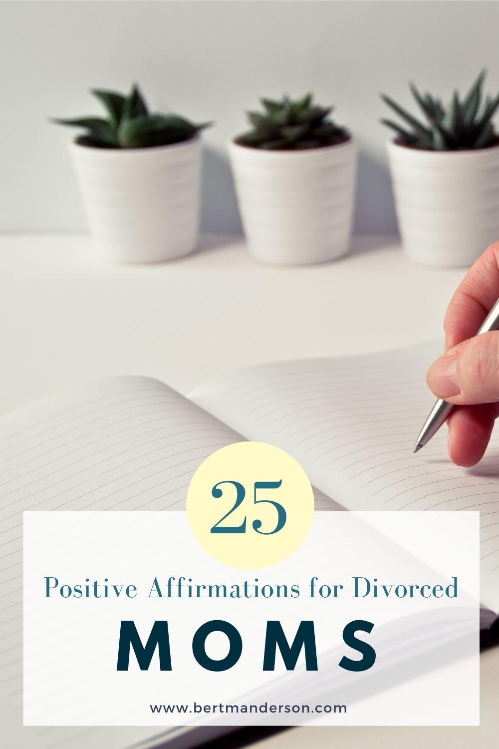 25 Positive Affirmations for moms who are going through a divorce. #quotes #affirmations #singlemomselfcare #mentalhealth