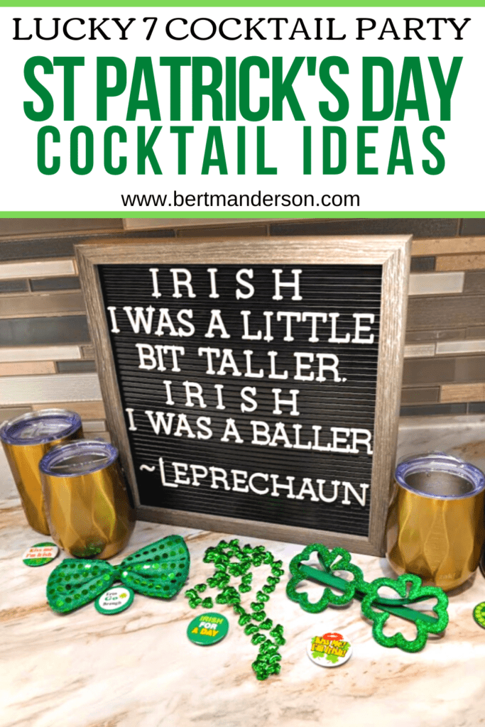Lucky 7 Cocktail Party for St. Patrick's Day. Decoration ideas and barware from Zak! #letterboard #stpatricksday #drinks #cocktails