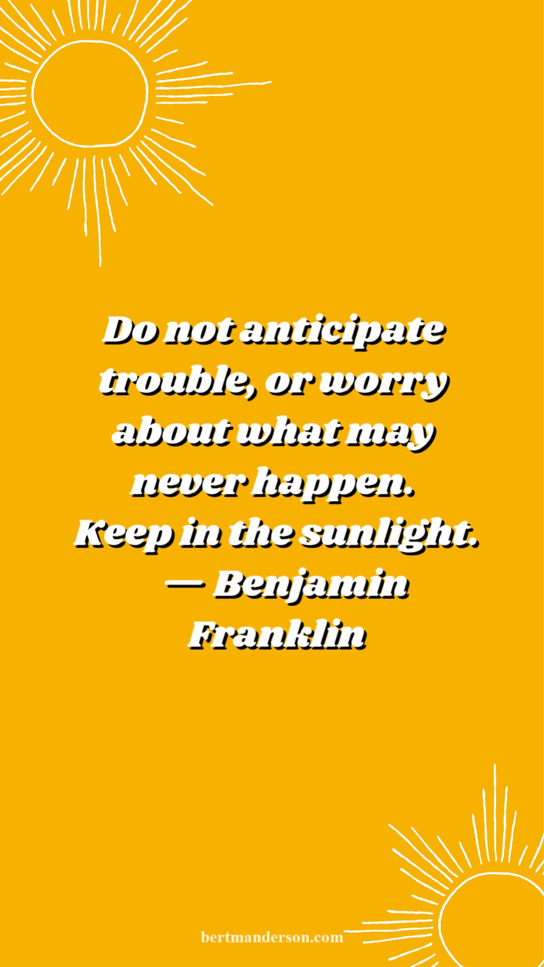 Keep in the Sunlight - Ben Franklin